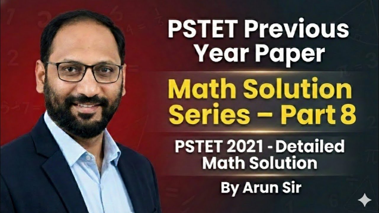 PSTET - 1 Previous Year Paper 2021 Math Solution