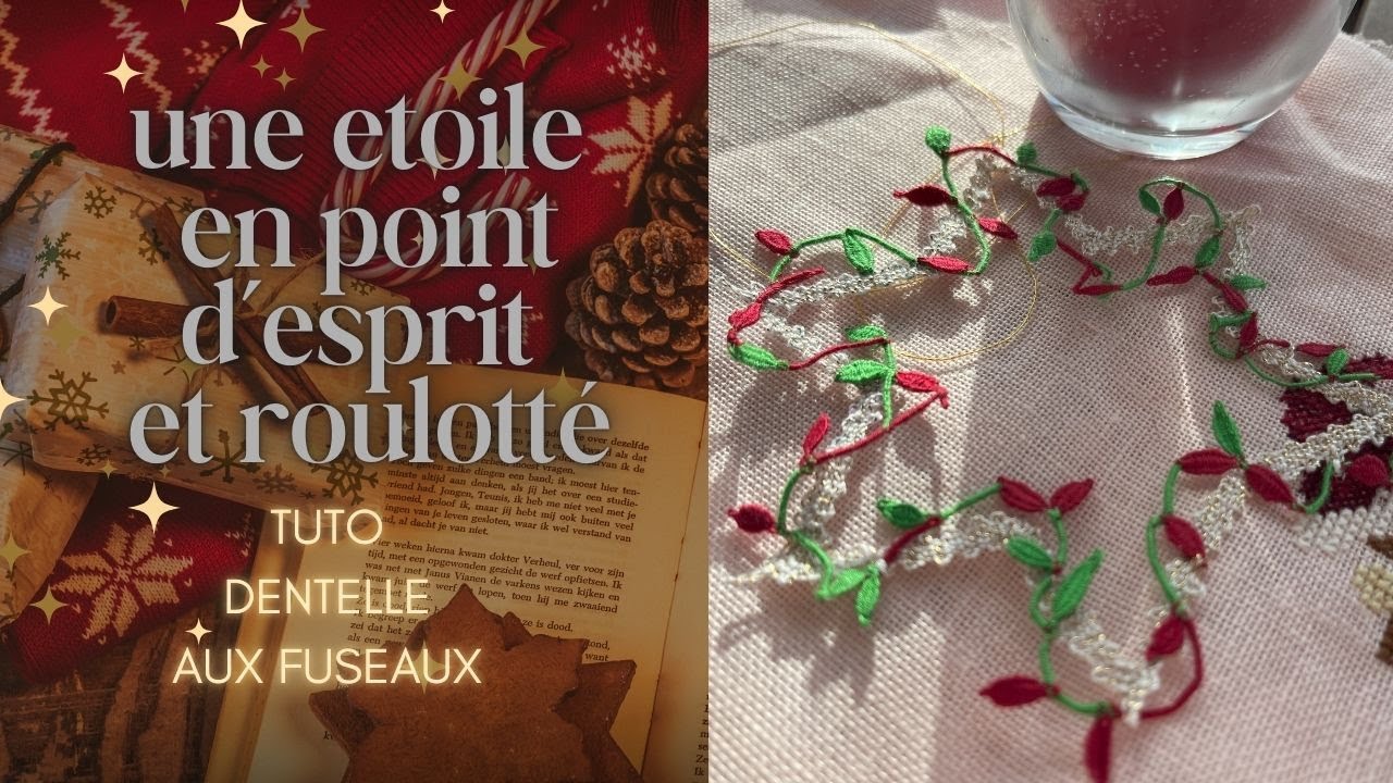 ETOILE POINT d'ESPRIT et roulotté - tuto dentelle aux fuseaux