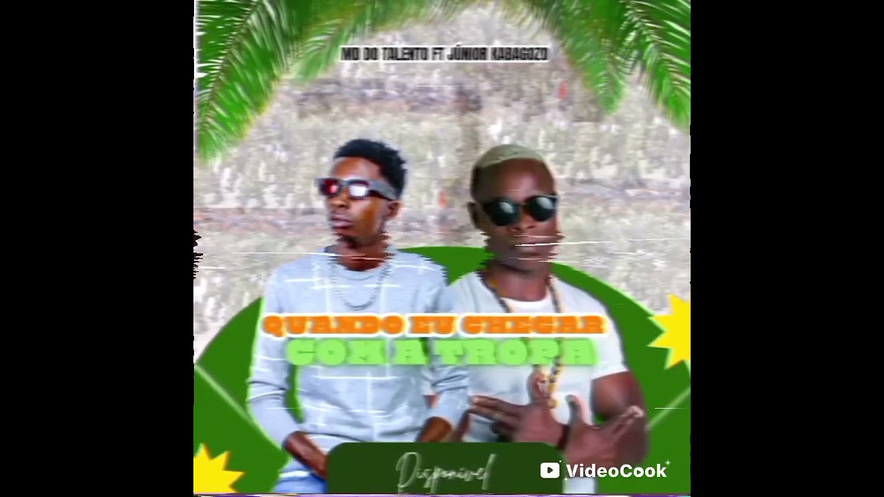 MD do Talento FT Júnior Kabagozo-Quando Eu Chegar Vou Vir na Minha Tropa