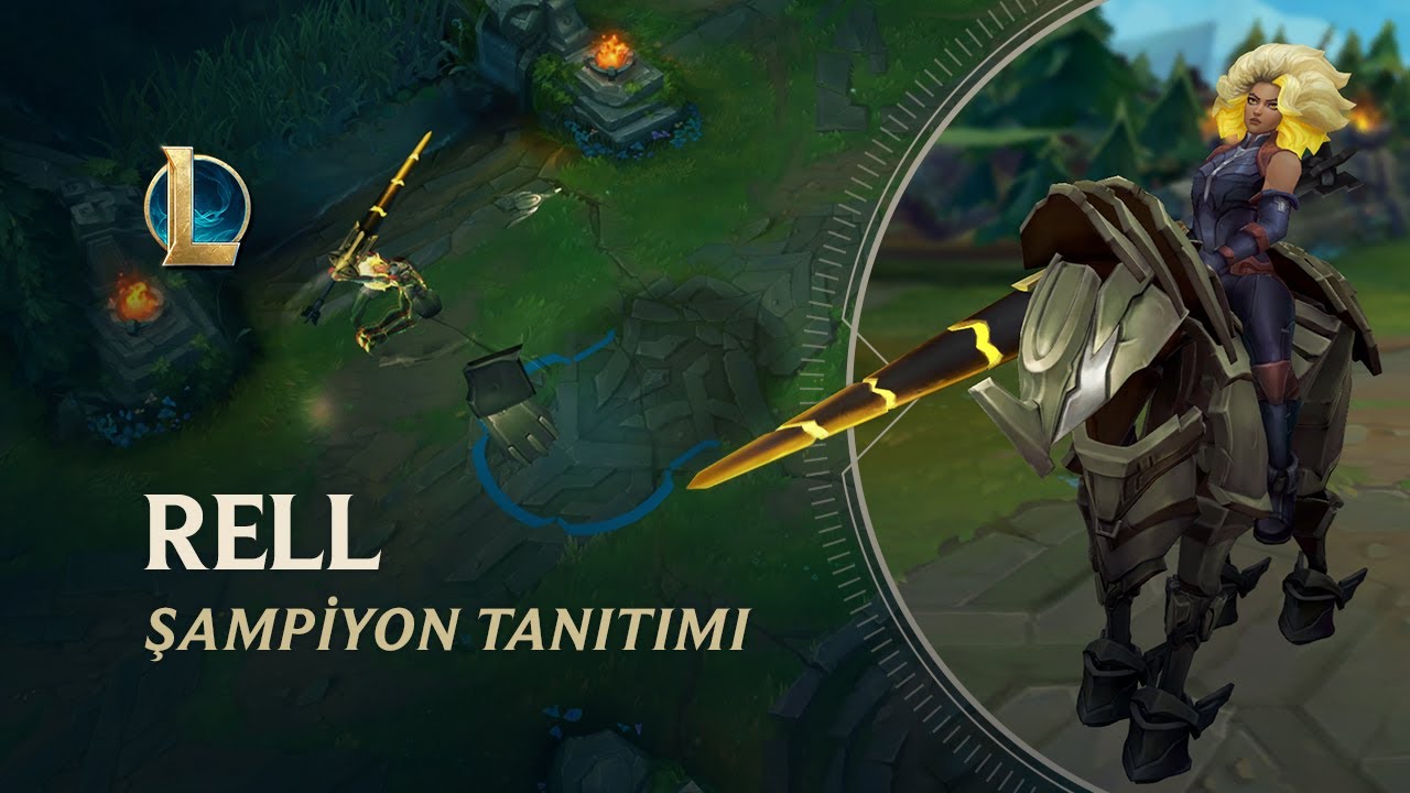 Rell Şampiyon Tanıtımı | Oynanış - League of Legends