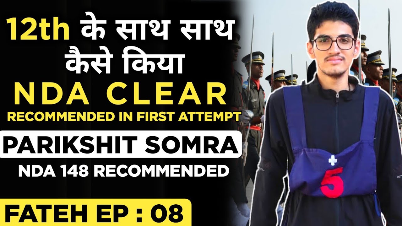 NDA Motivational Story😱12th Board के साथ कैसे किया NDA Preparation Ep: 8 NDA Topper🔥Parikshit Somra