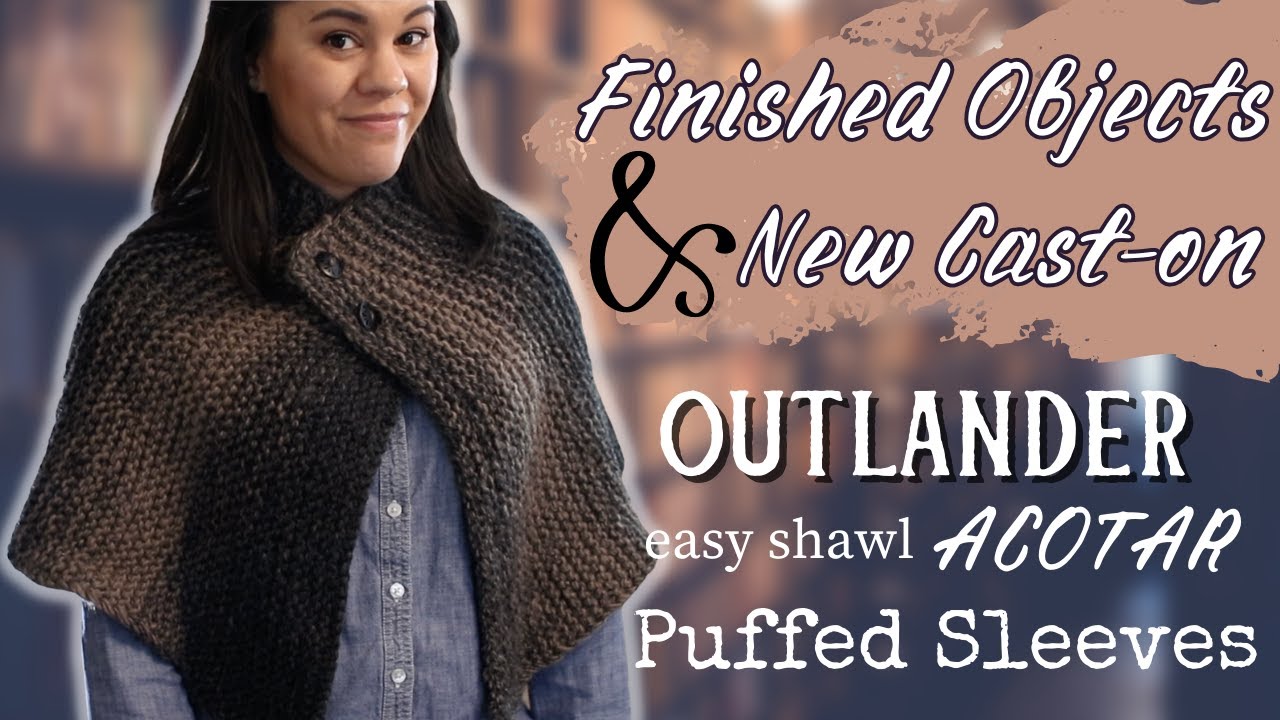 Outlander Knitting Finished Object & New Romantic Sweater Cast-on