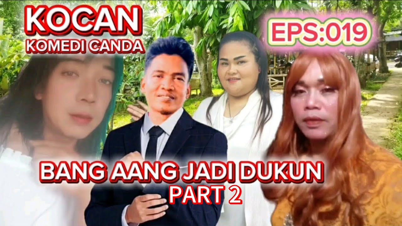 FILM PENDEK SUNDA (KOCAN KOMEDI CANDA) EPS:019 BANG AANG JADI DUKUN
