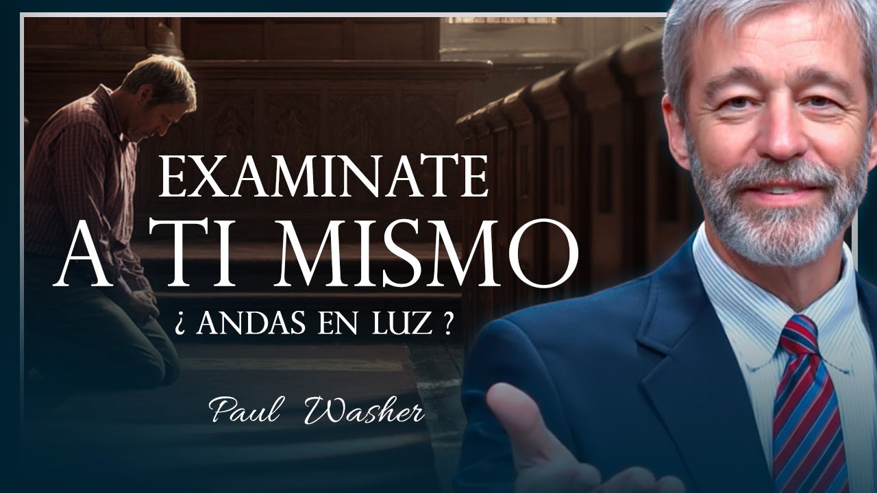 ХОДИТЕ ЛИ ВЫ ВО СВЕТЕ? Исследуйте себя | Пол Вошер | На испанском