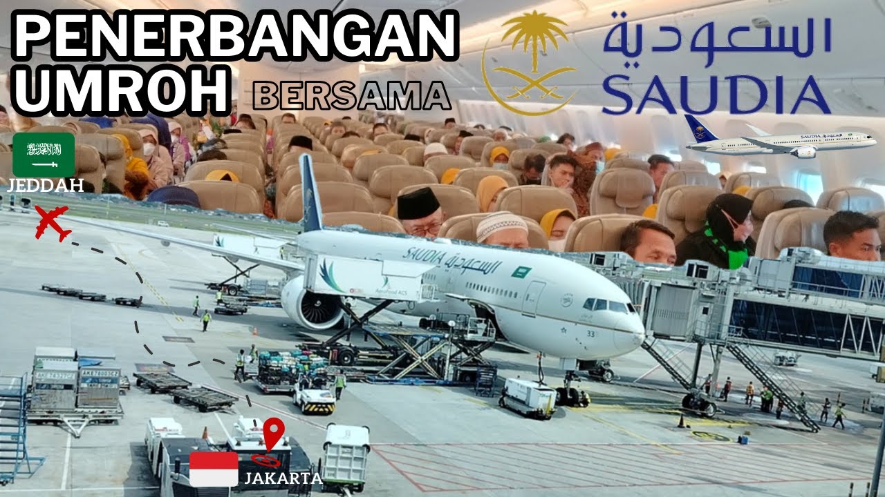 REVIEW PENERBANGAN SAUDIA AIRLINES || PERJALANAN UMROH JAKARTA - JEDDAH || PESAWAT BOEING 777-300ER