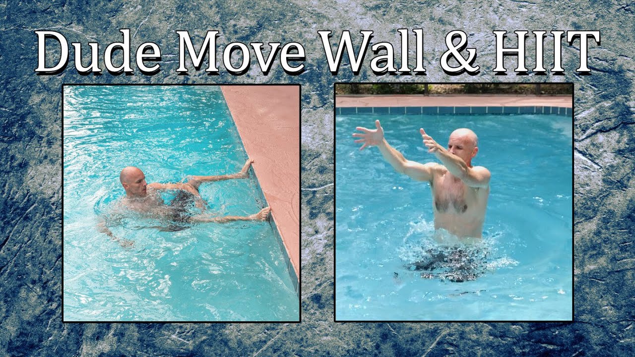 Dude Moves Wall & HIIT Pool Exercises