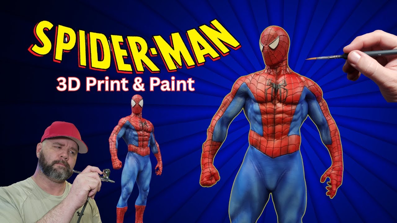 How to Print and Paint a Custom SPIDERMAN Model from my Patreon