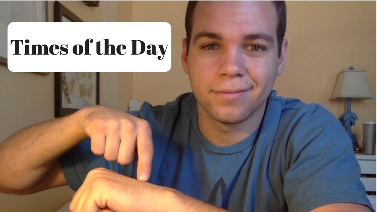 ASL HANGOUT: HOW TO SIGN TIMES OF THE DAY!