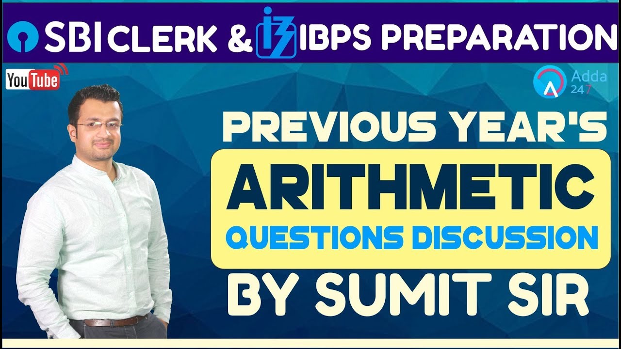 SBI Clerk Pre, IBPS 2018 | Previous Year's Arithmetic Questions Discussion By Sumit Sir