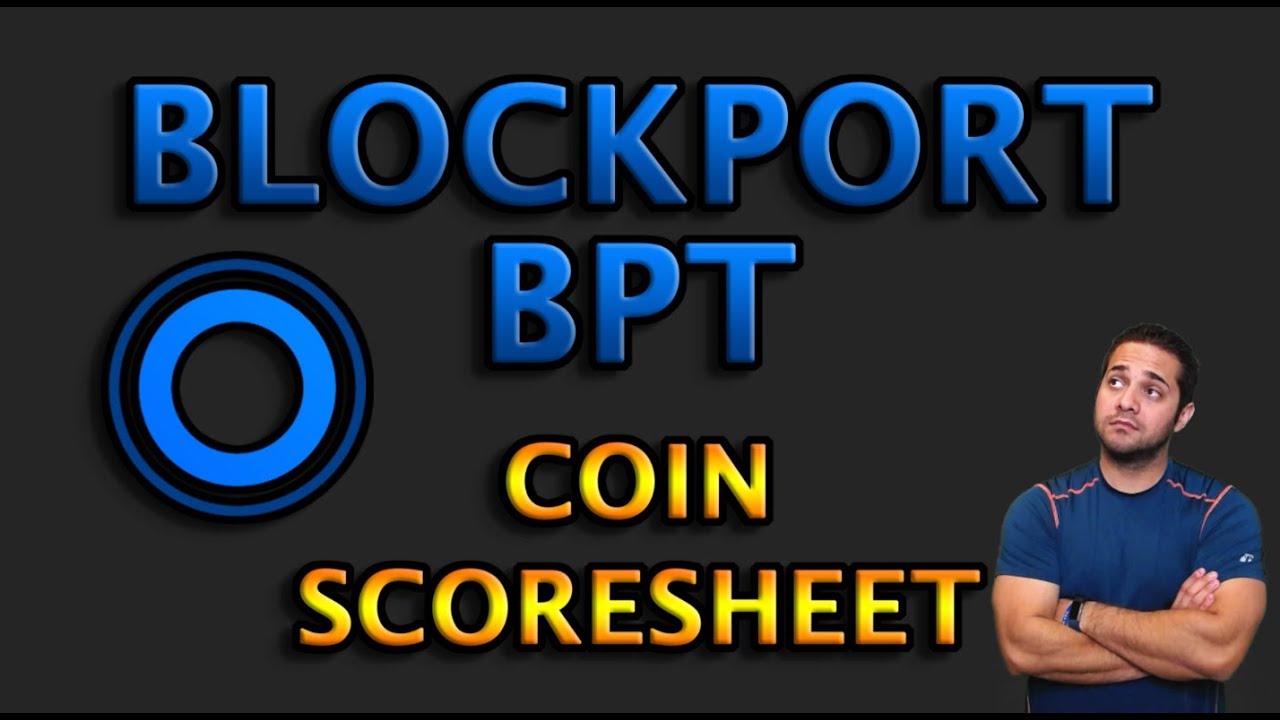 BLOCKPORT (BPT) - HOW HIGH CAN BLOCKPORT SCORE?