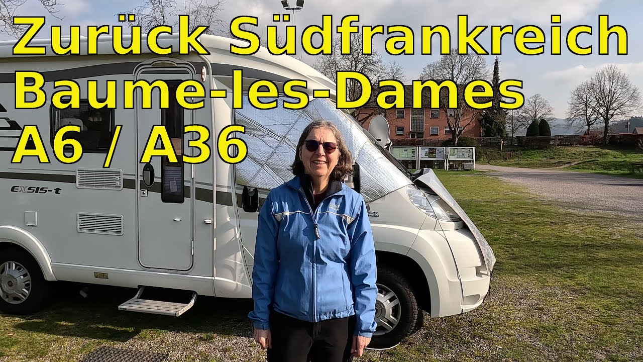 Auf der A6 und A36 nach Baume-les-Dames. Winterreise Südfrankreich 2024