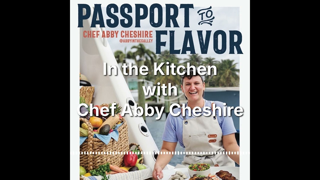 237 - In the Kitchen with Chef Abby Cheshire