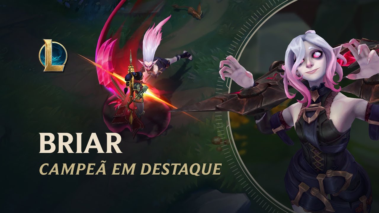 Campe&atilde; em Destaque: Briar | Mec&acirc;nica de jogo &ndash; League of Legends