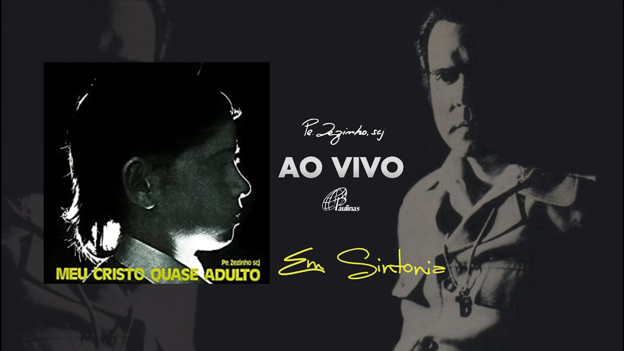 Em Sintonia - Pe Zezinho,scj ao Vivo (1974)
