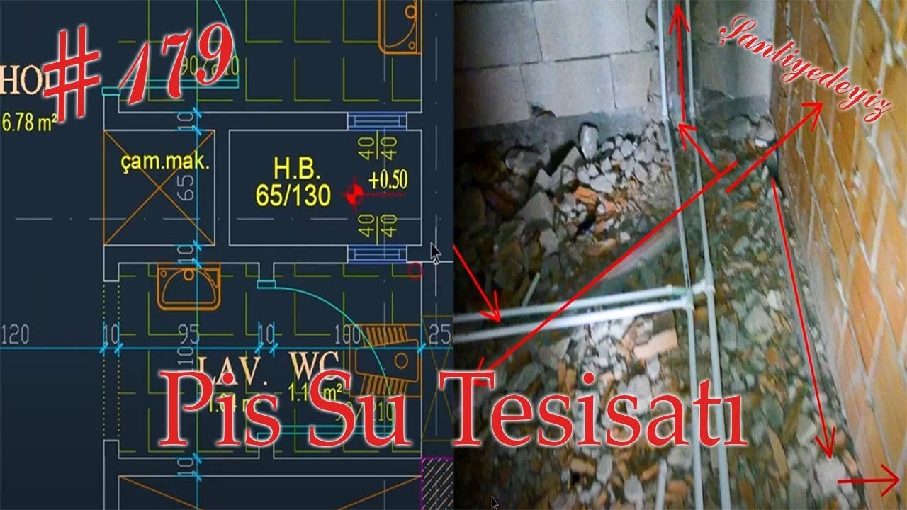 #179  Yapımızda Pis(Atık) Su Tesisatı Genel Bakış/ Sıhhi Tesisat Borularını Koruma/ Şantiyedeyiz