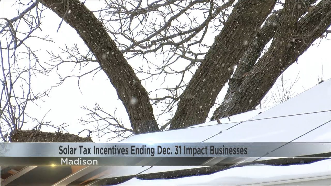 Solar tax incentives end on Dec. 31; what that means for one solar business in Madison