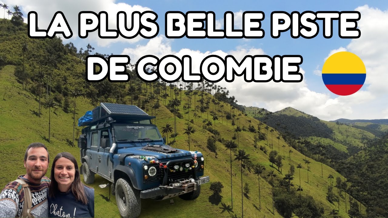 #91 LA PLUS BELLE PISTE DE COLOMBIE - La vallée de la Carbonera