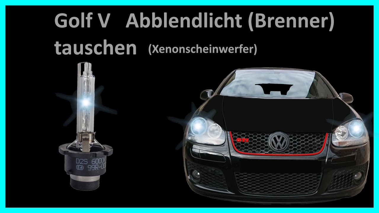 Golf V Abblendlicht (Brenner) tauschen (Xenonscheinwerfer)