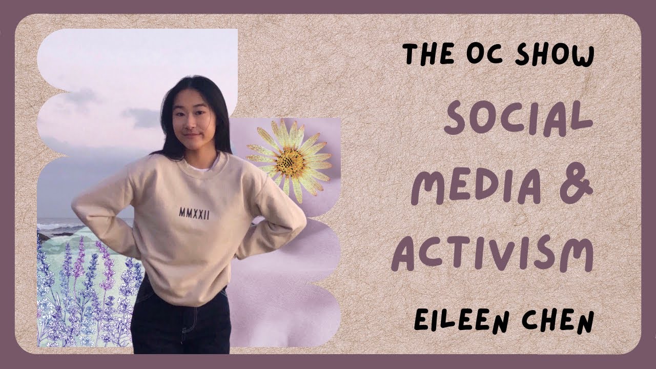 Social Media and Activism  | Eileen Chen, 2021 Operation Climate Intern