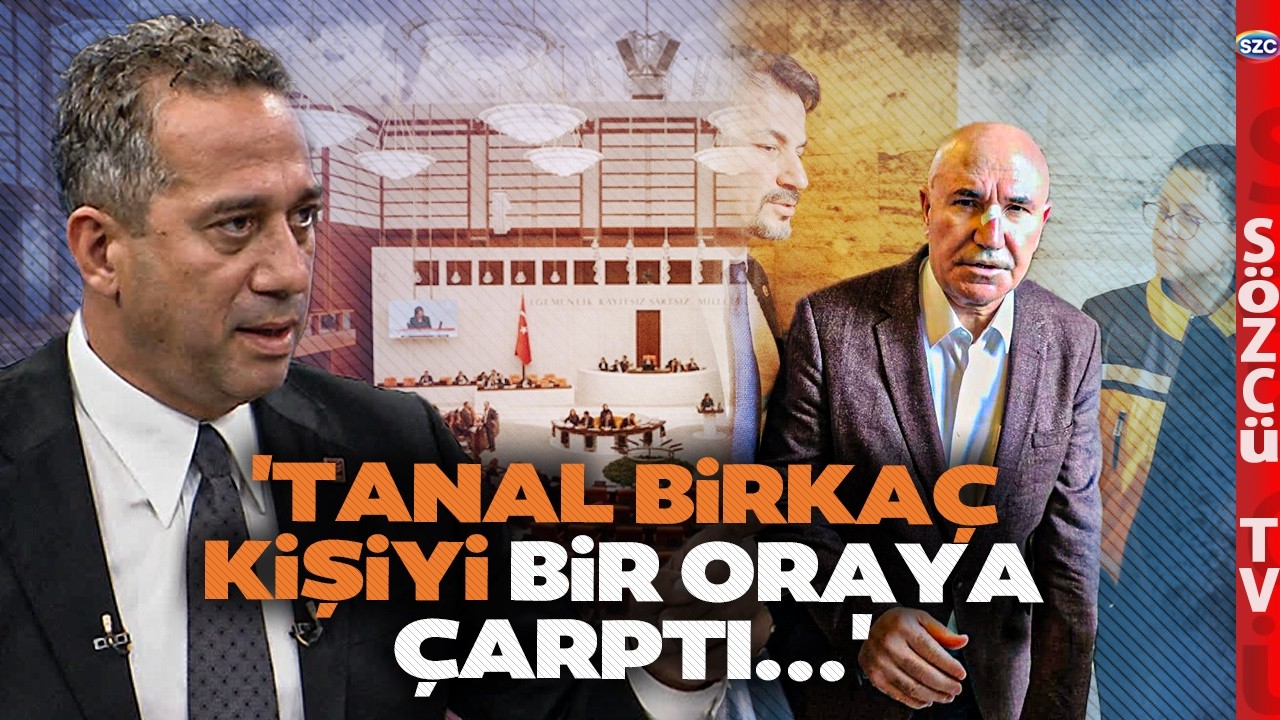 Ali Mahir Başarır'dan Siyaseti Sarsacak Mahmut Tanal Çıkışı! 'Bir Oraya Bir Oraya Çarptı'