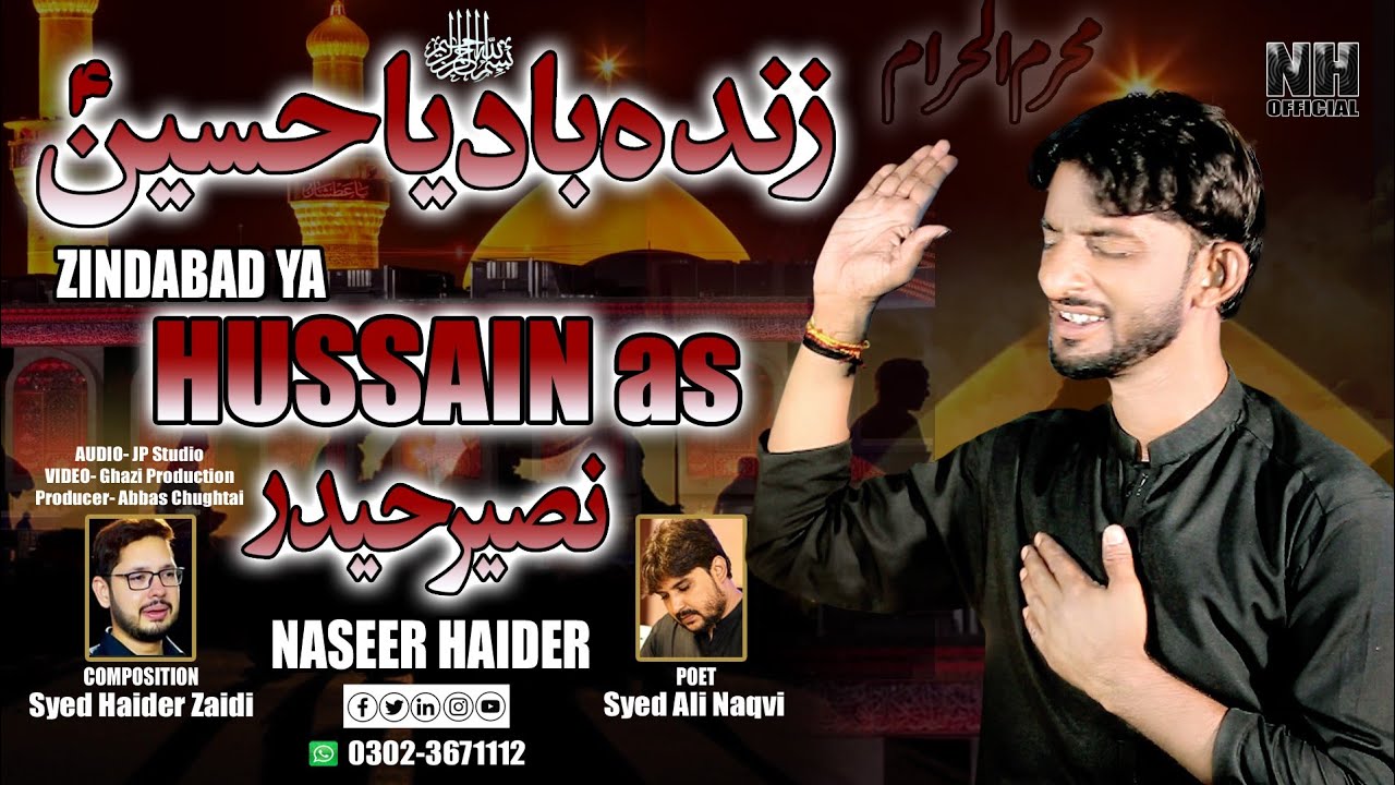 Naseer Haider | New noha 2023 | Zindabad Ya Hussain | Ya Hussain Zindabad @naseer haider official