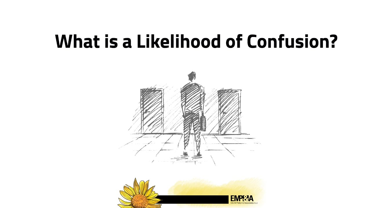 What is a Likelihood of Confusion?
