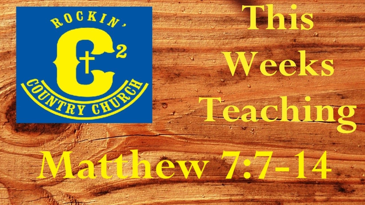 Welcome to RCCTV. The Book Of Matthew Part 23. Chapter 7:7-14