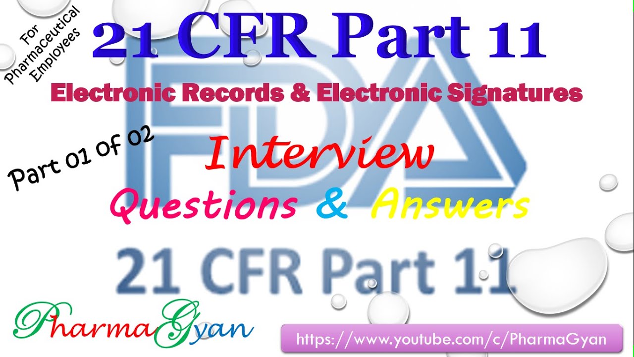 21 CFR Part 11, Interview Questions and Answers | Electronic Records & Signatures | PART 1 of 2