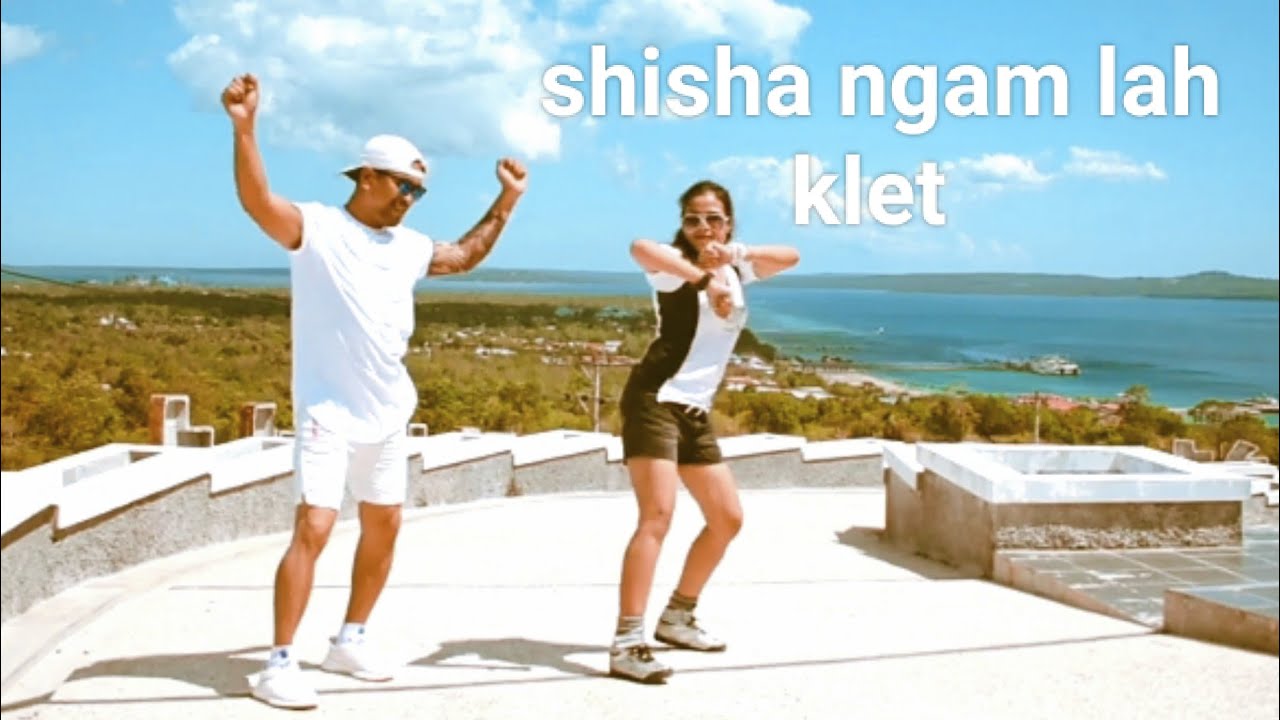 shisha ngam lah klet khasi song (official video mix
