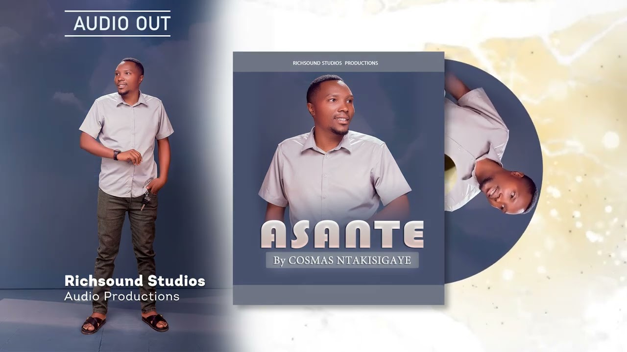 Cosmas Ntakisigaye - Asante (Official Music Audio)