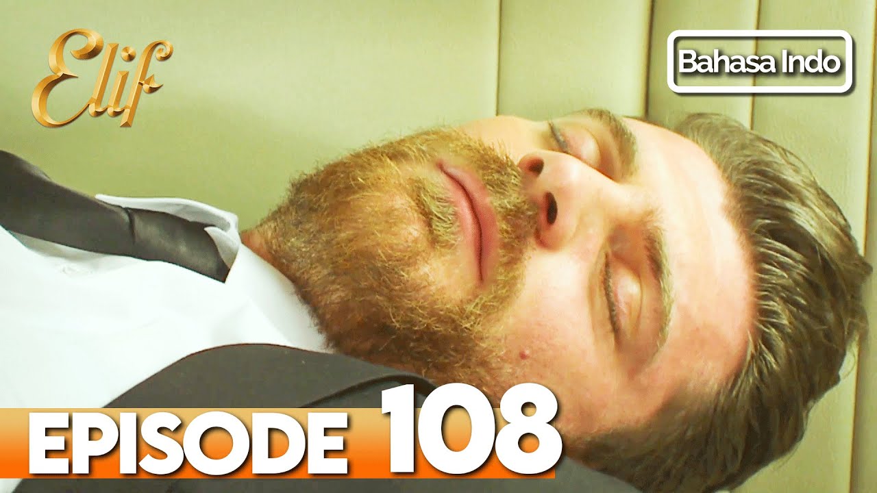 Elif Episode 108 | Indonesian Dubbed