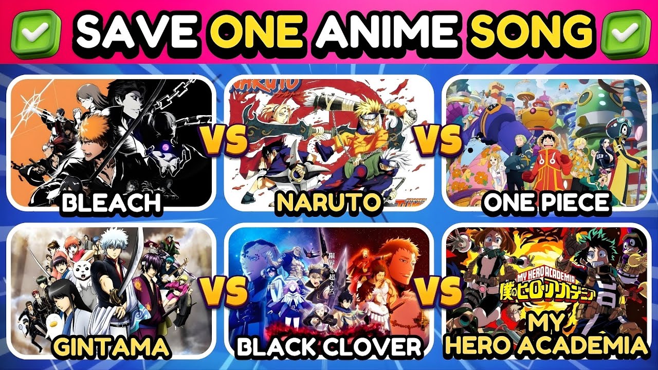 SAVE ONE ANIME SONG ✅ | Bleach vs Naruto vs One Piece vs Gintama vs Black Clover vs MHA| Anime Quiz🔥