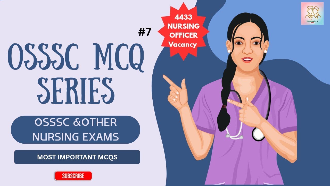 🏆🔥 Exam Booster MCQ Series#7 | OSSSC Nursing Officer | 4433 ନୂଆ ପଦବି | ଗୁରୁତ୍ୱପୂର୍ଣ୍ଣ ପ୍ରଶ୍ନୋତ୍ତର 🤞🔥