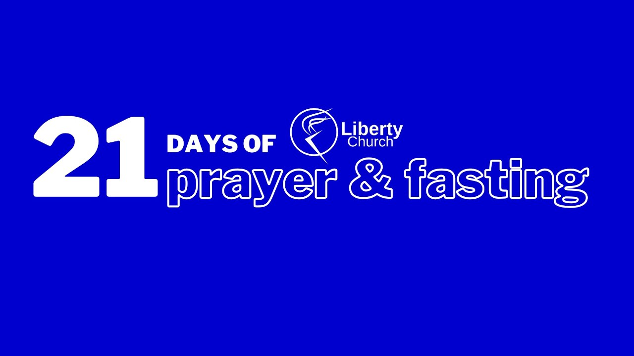 21 Days of Prayer & Fasting Part 2///Pastor Keith