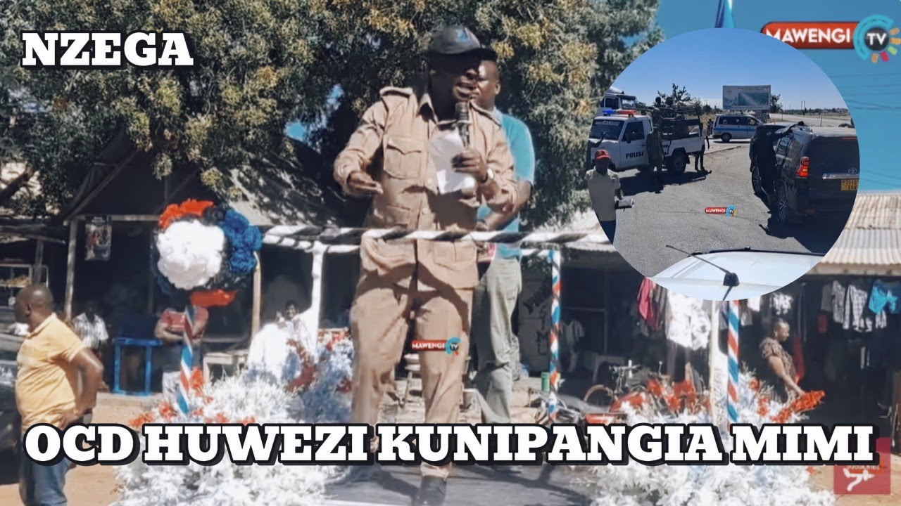 HECHE AMVAA OCD WA NZEGA MJINI,HUWEZI NIPANGIA PAKUPITA KWENYE HII NCHI