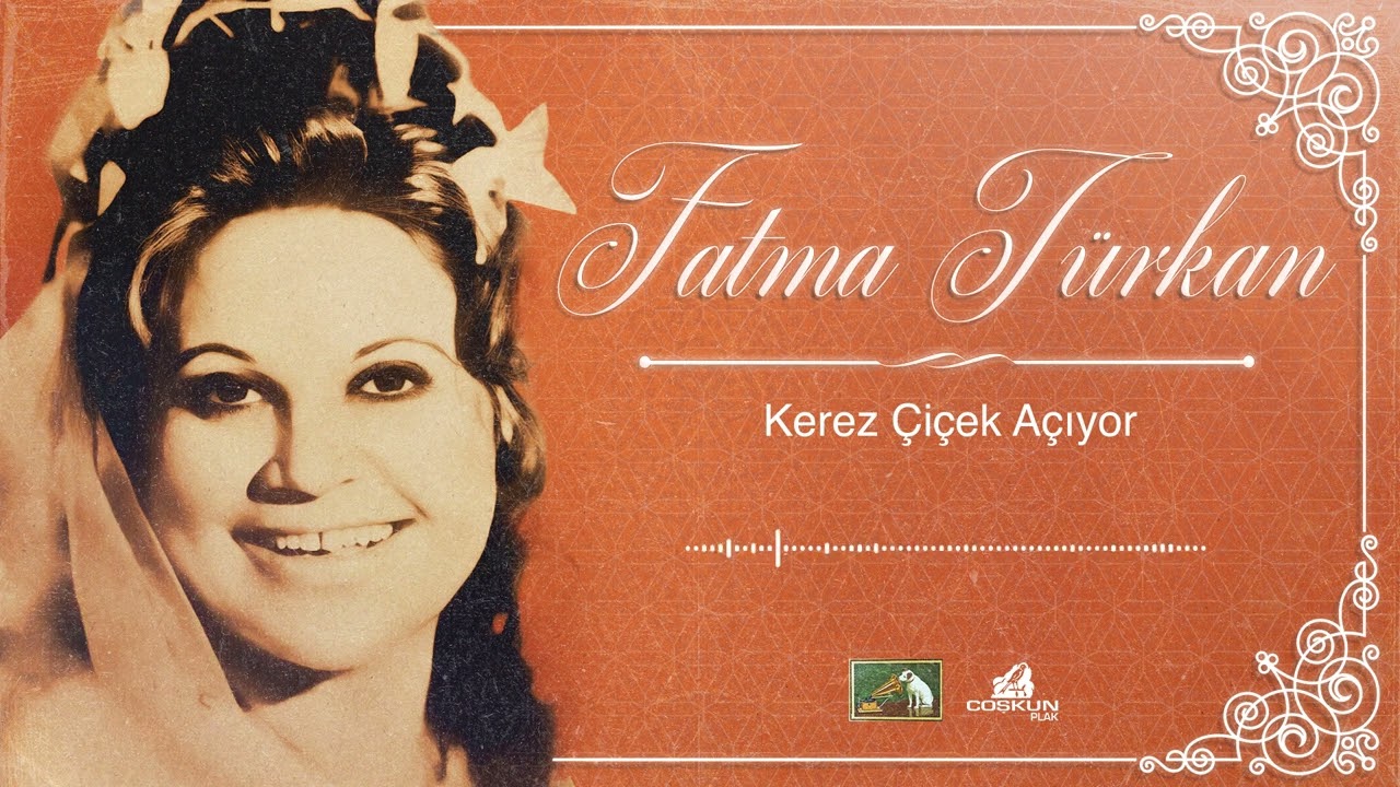 Fatma Türkan - Kerez Çiçek Açıyor (1972)