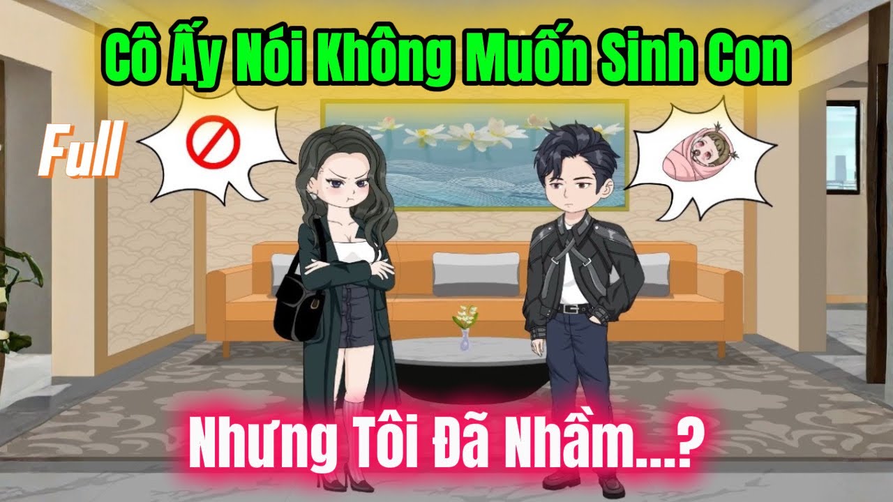 FULL Version | Vợ Sinh Con Cho Người Khác, Tôi Chọn Cách Trả Thù Lặng Lẽ |