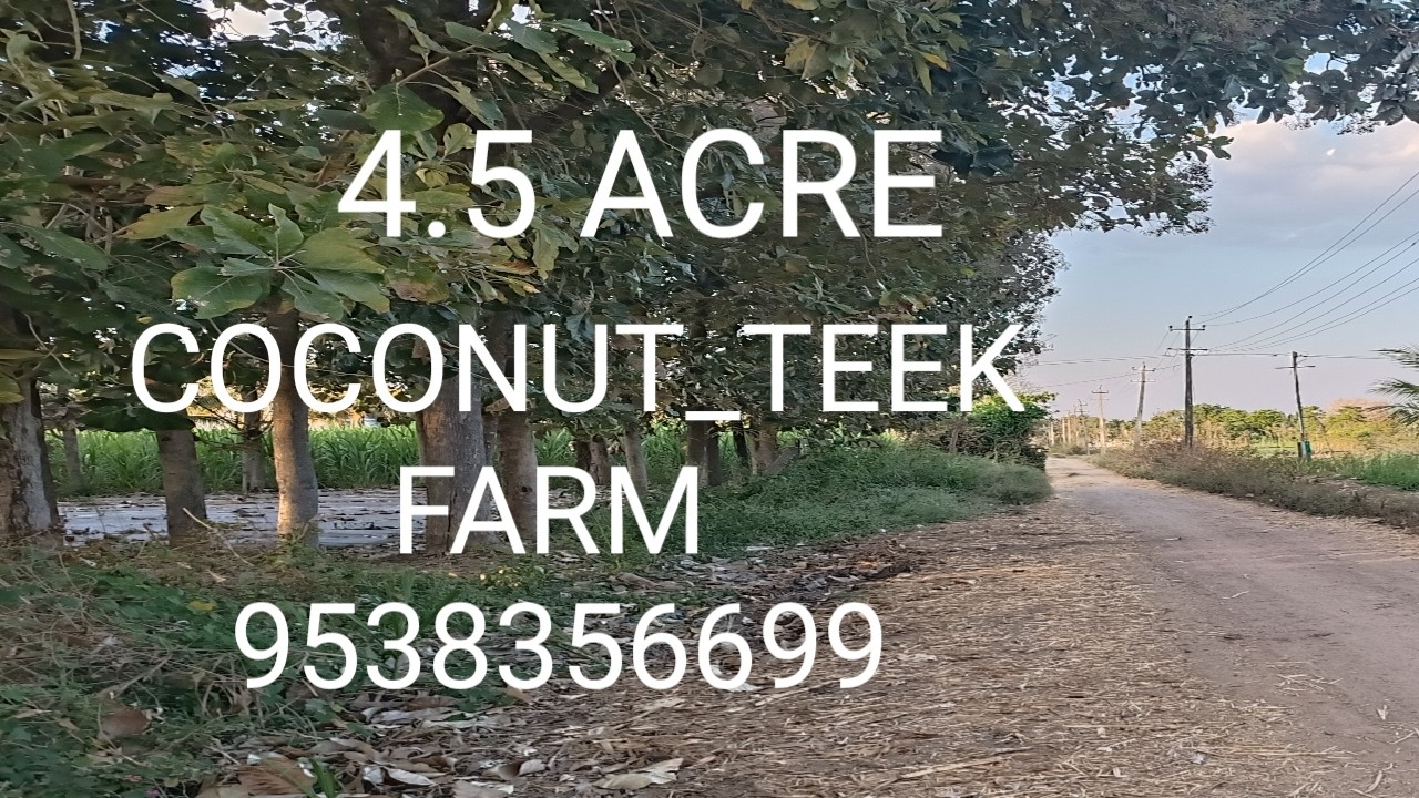 Vt) 4.5 ACRE | THE ONLY ONE OF YOUR OWN WELLNESS DESTINATION | 👌READY COCONUT & TEEK FARM@9538356699