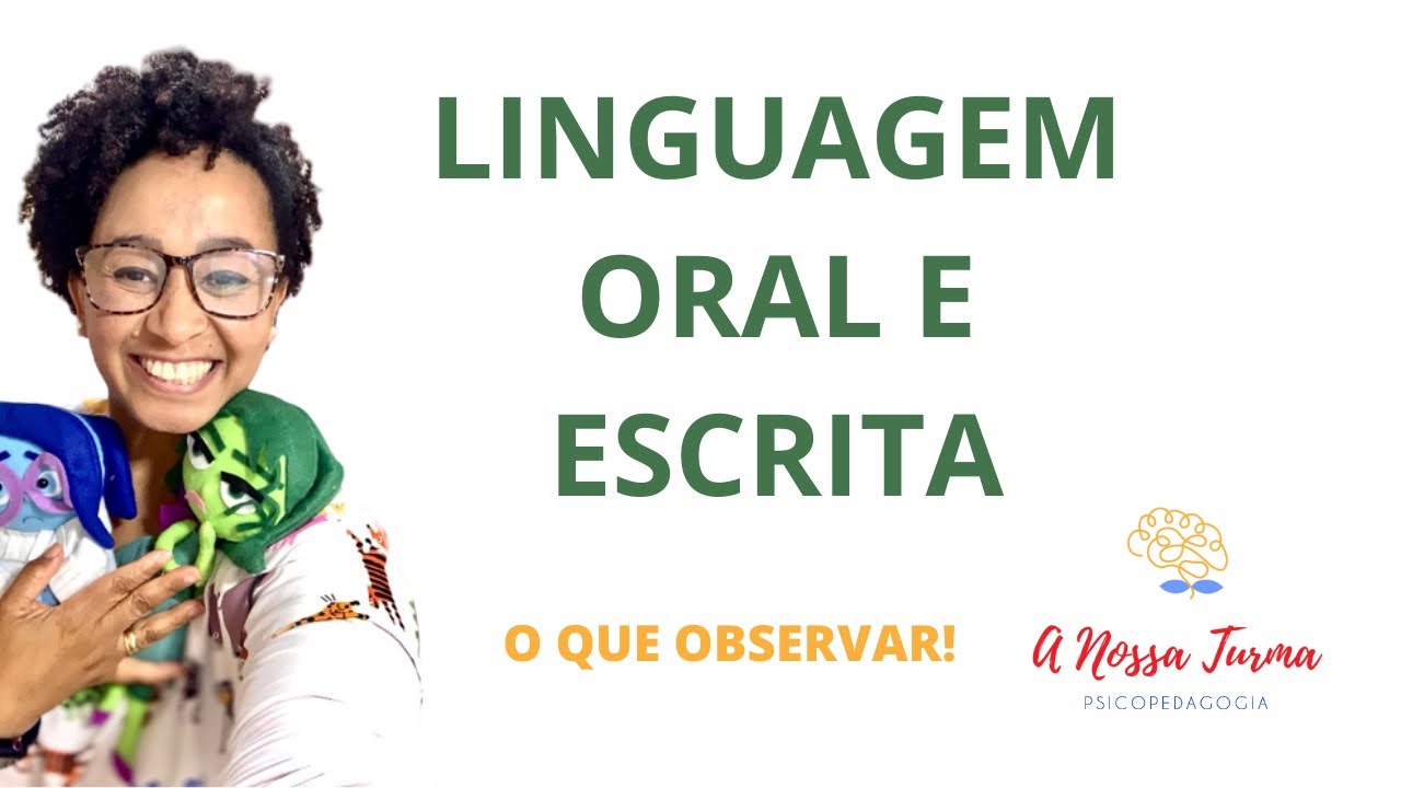 ETAPAS DA AVALIAÇÃO DE LINGUAGEM ORAL E ESCRITA | TE MOSTRO COMO E O QUE OBSERVAR