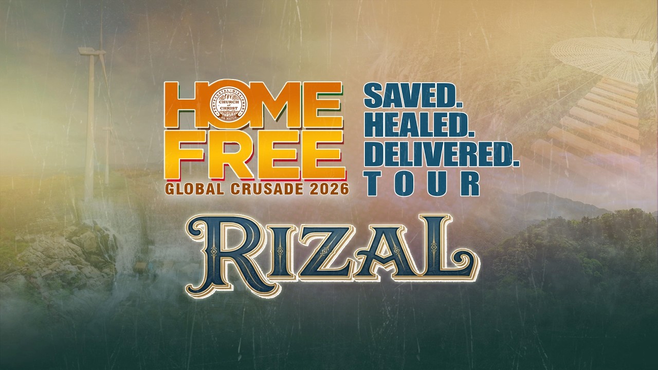 Home Free Global Crusade 2026 Rizal: Saved. Healed. Delivered | June 28, 2026