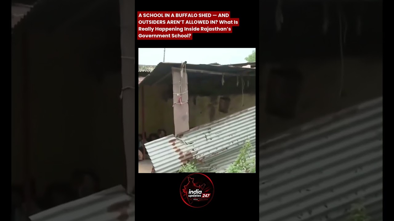 A SCHOOL IN A BUFFALO SHED &mdash; AND OUTSIDERS AREN&rsquo;T ALLOWED IN?.#RajasthanNews #GovernmentSchool