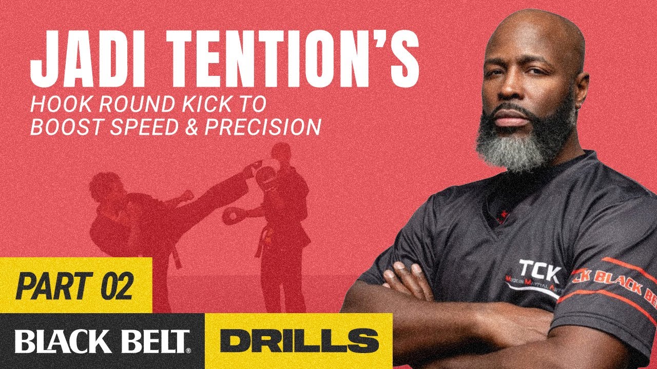 Jadi Tention’s Hook Round Kick to Boost Speed & Precision - Part 2 | Black Belt Drills