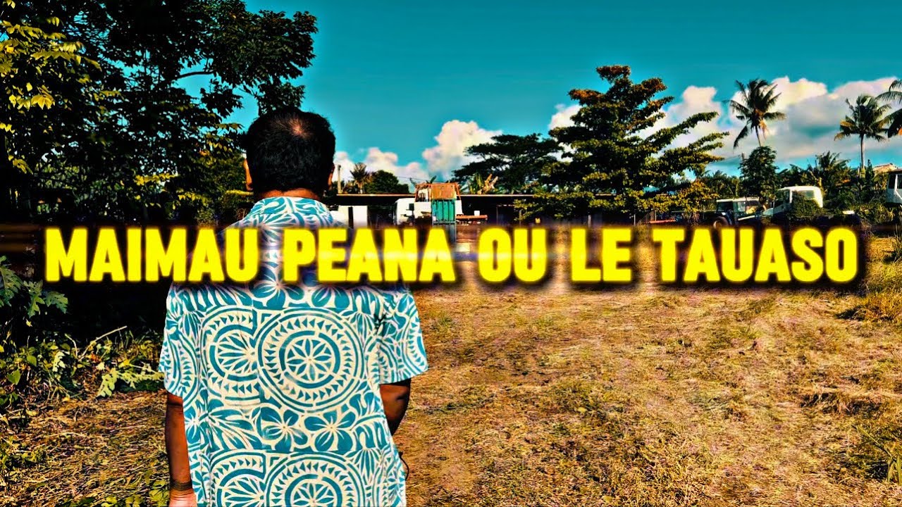MR FUTURE - MAIMAU PEANA OU LE TAUASO (Official Music Video)