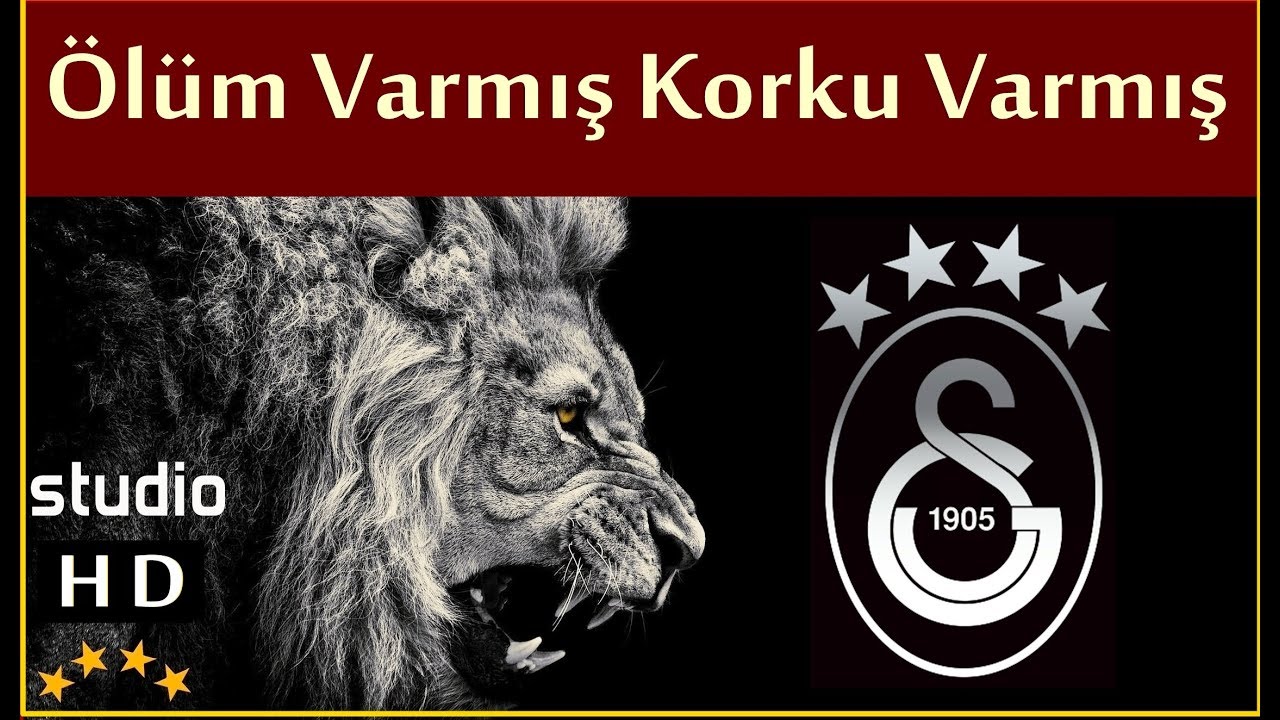 Ölüm Varmış Korku Varmış (Stüdyo) - Galatasaray Marşları