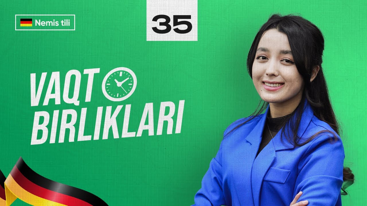 Vaqt birliklari | 35-dars | Nemis tilini 0 dan o'rganish