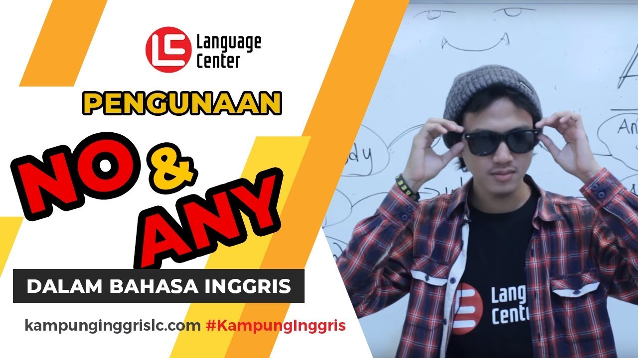 Penggunaan No dan Any dalam Bahasa Inggris  - Kampung Inggris LC
