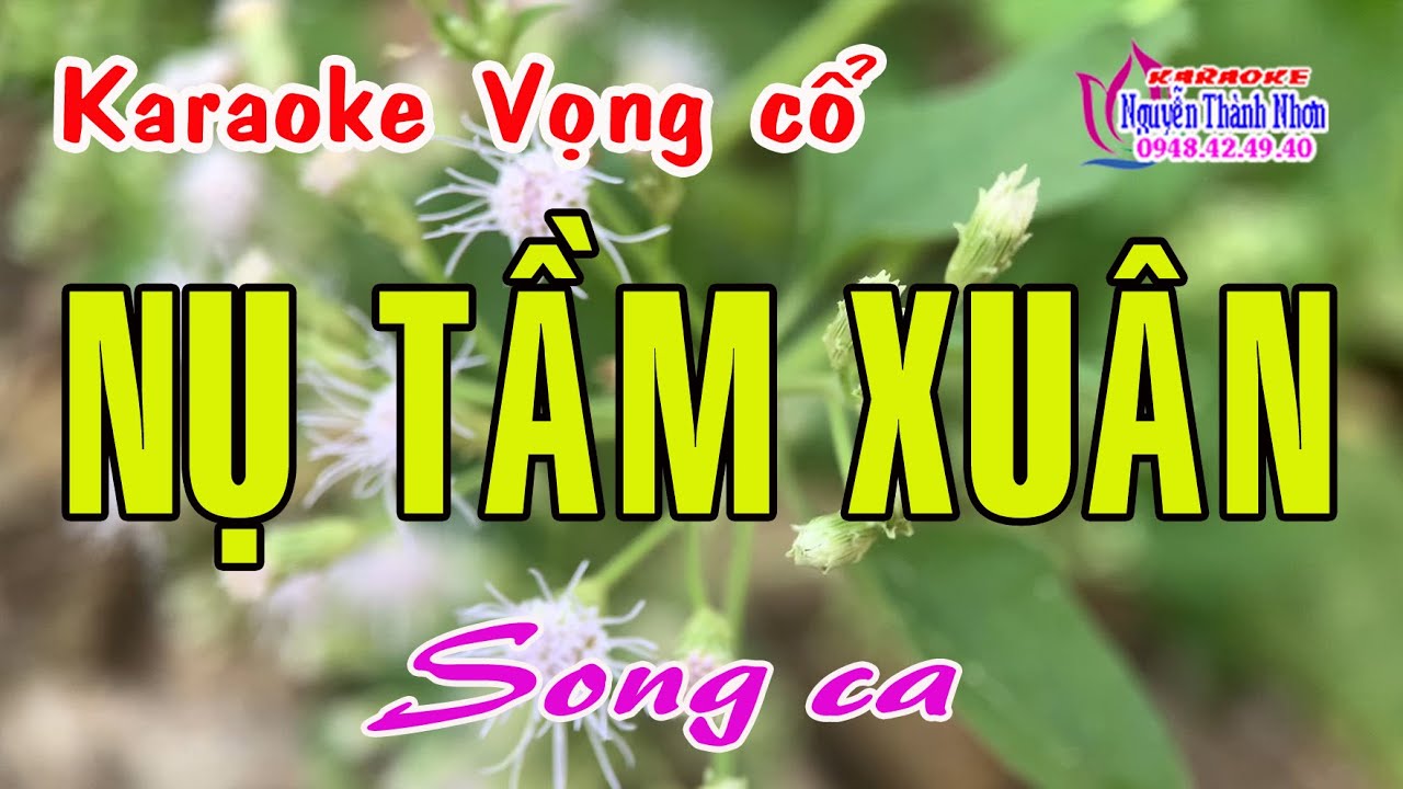 Karaoke vọng cổ NỤ TẦM XUÂN - SONG CA