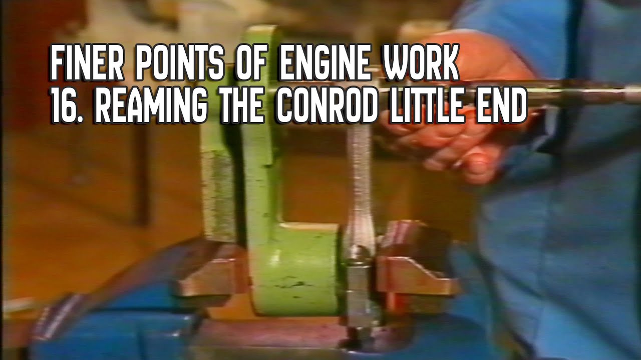 VW - Audi / Part 16 - Small End Reaming
