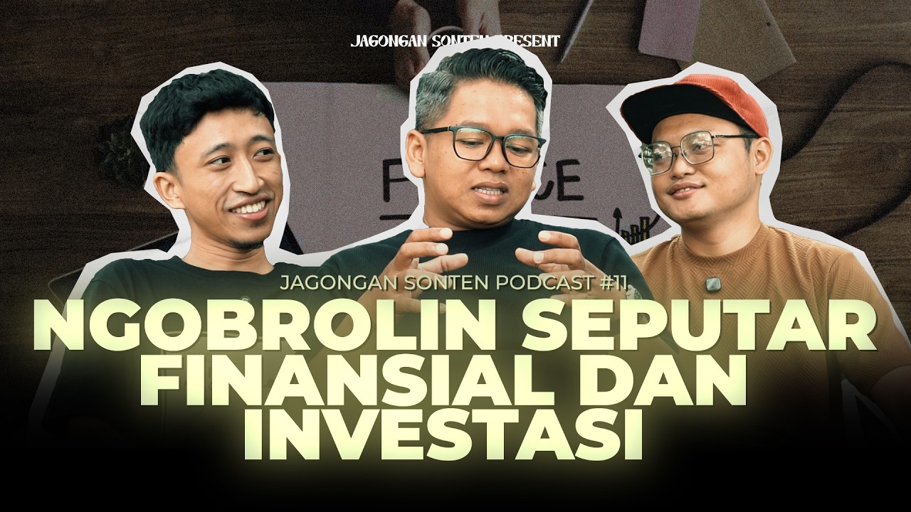 Ngomongin semua hal tentang finansial - Jagongan Sonten Podcast eps 11