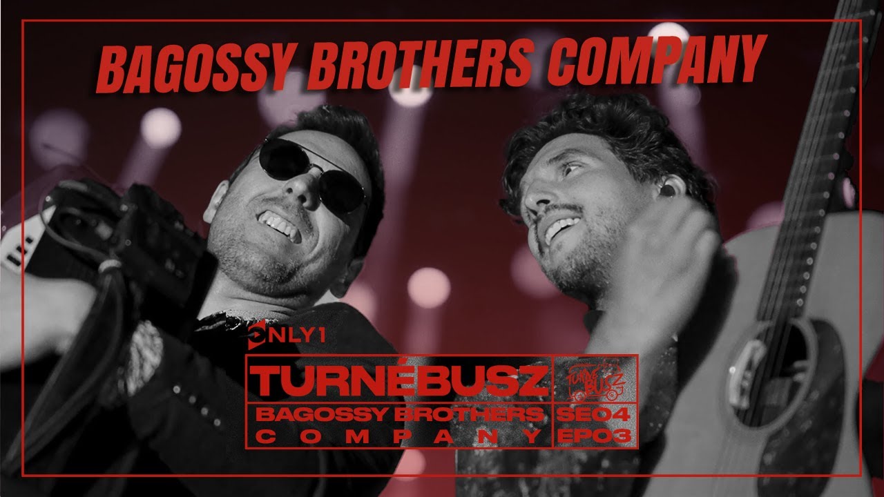 TURNÉBUSZ - Bagossy Brothers Company (4.Évad 3.Epizód)